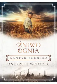 Kantyk s�owika. �niwo Ognia. Tom 3