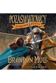 Audiobook Zarzewie buntu. Pozawiatowcy. Tom 2 mp3