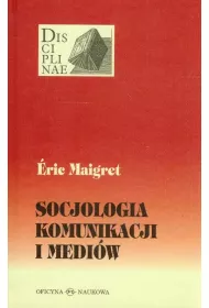 Socjologia komunikacji i medi�w