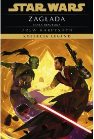 Star Wars. Kolekcja Legend. Stara Republika. Zag�ada