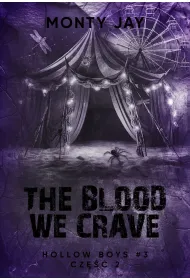 The blood we crave. Hollow Boys. Tom 3. Cz�� 2
