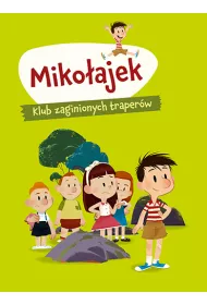 Mikoajek. Klub zaginionych traperw