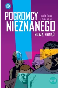 DC Deluxe Pogromcy Nieznanego musz� zgin��!