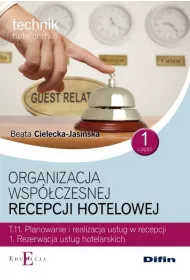 Organizacja wsp�czesnej recepcji hotelowej T.11.1 cz�� 1