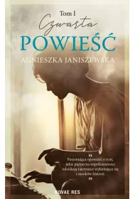 Czwarta powie��. Tom 1