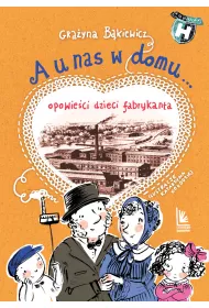 eBook A u nas w domu Opowieci dzieci fabrykanta mobi epub