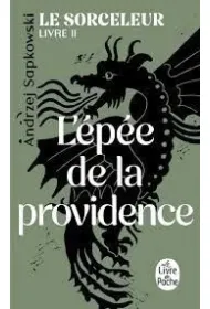Le Sorceleur T.2 L'Epee de la Providence