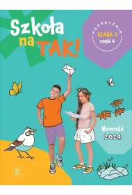 Szkoa na tak! Podrcznik. Szkoa podstawowa. Klasa 2. Cz 4