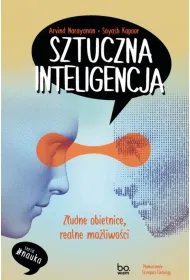 Sztuczna inteligencja. Z�udne obietnice, realne mo�liwo�ci