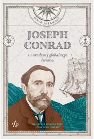 Joseph Conrad i narodziny globalnego �wiata