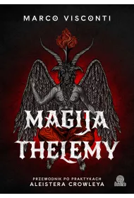 eBook Magija thelemy. Przewodnik po praktykach Aleistera Crowleya mobi epub