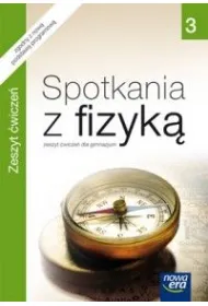 Spotkania z fizyk� 3. Zeszyt �wicze� dla gimnazjum