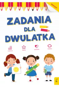 Akademia malucha. Zadania dla dwulatka