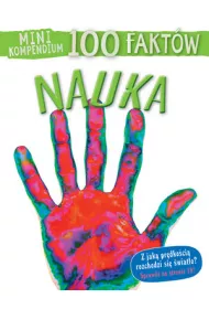 Mini kompendium 100 fakt�w. Nauka