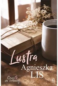 Lustra. Czas na zmiany. Tom 3