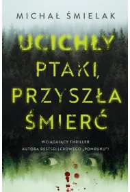Ucich�y ptaki, przysz�a �mier�