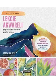 Lekcje akwareli. 20 projekt�w z instrukcj� krok po kroku + blok do akwareli