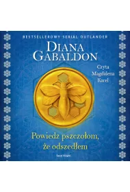 Audiobook Powiedz pszczo�om, �e odszed�em mp3