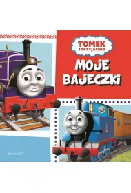 Moje bajeczki. Tomek i przyjaciele