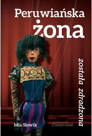 Peruwia�ska �ona zosta�a zdradzona