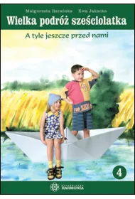 Wielka podr� sze�ciolatka. Cz. 4