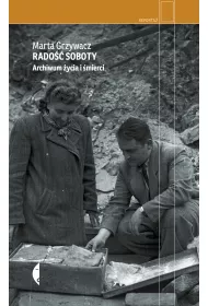 Rado soboty. Archiwum ycia i mierci