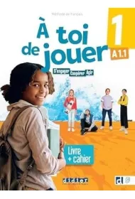 A toi de jouer 1 A1.1 + audio online