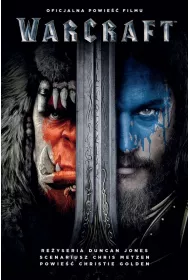 Warcraft. Oficjalna powie�� filmu