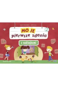 Moje pierwsze zdania z naklejkami wielokrotnego u�ytku zeszyt 2