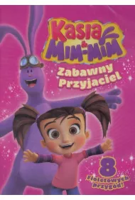 Kasia & Mim Mim. Zabawny przyjaciel