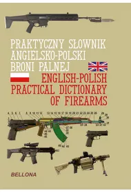Praktyczny s�ownik angielsko-polski broni palnej