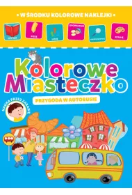 Kolorowe miasteczko. Przygoda w autobusie
