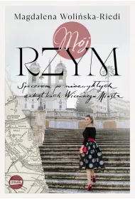 eBook Mj Rzym. Spacerem po niezwykych zaktkach Wiecznego Miasta mobi epub