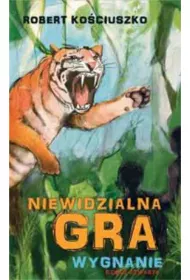 Niewidzialna gra. Cz�� IV. Wygnanie