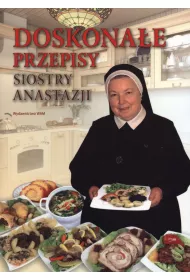 Doskona�e przepisy Siostry Anastazji
