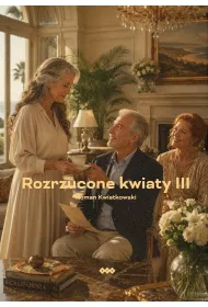 Rozrzucone kwiaty cz.3