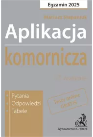 eBook Aplikacja komornicza 2025. Pytania odpowiedzi tabele + dostp do testw online pdf