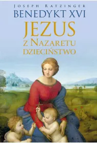 Jezus z Nazaretu. Dzieci�stwo