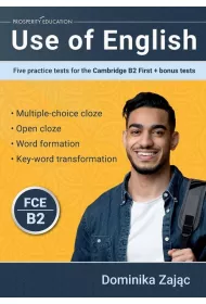Use of English. Five Practice Tests for the Cambridge B2 First + bonus tests