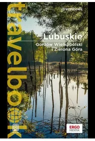 Lubuskie. Gorzw Wielkopolski i Zielona Gra. Travelbook