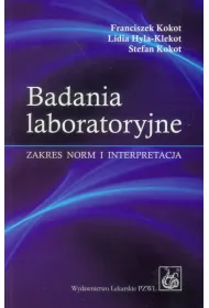Badania laboratoryjne. Zakres norm i interpretacja