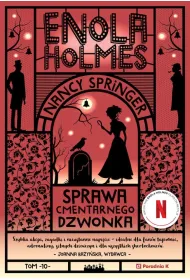 Enola Holmes. Sprawa cmentarnego dzwonka. Tom 10