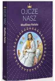 Ojcze nasz. Modlitwa Pa�ska