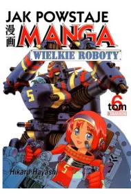 Jak powstaje manga T.6