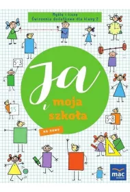 Ja i moja szko�a na nowo. My�l� i licz�. �wiczenia dodatkowe dla klasy 2