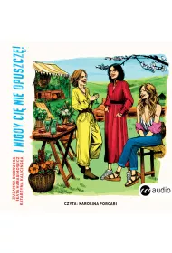 Audiobook I nigdy ci� nie opuszcz�! mp3