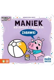 Maniek koloruje i nakleja. Zabawki