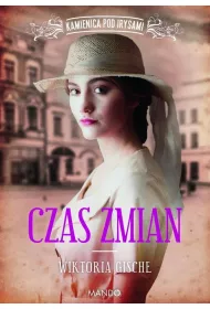 Czas zmian. Kamienica pod Irysami. Tom 2. Wielkie Litery