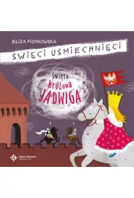 wita krlowa Jadwiga. wici umiechnici