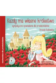 Audiobook Kady ma wasne krlestwo. Sympatyczne opowiadania dla przedszkolakw + CD i konspekty